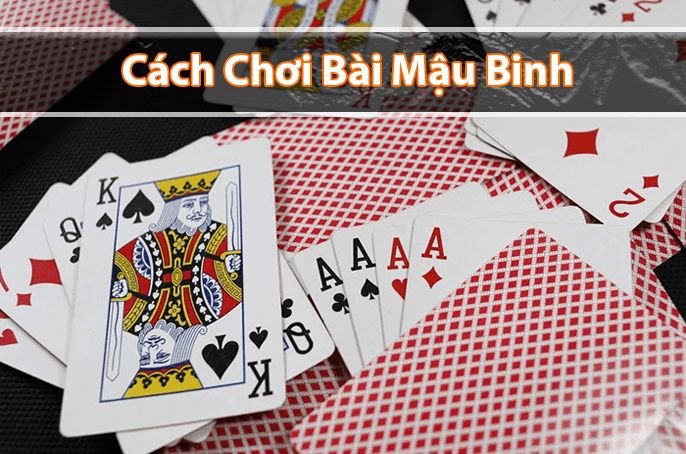 cach-choi-bai-mau-binh-1-1.jpg